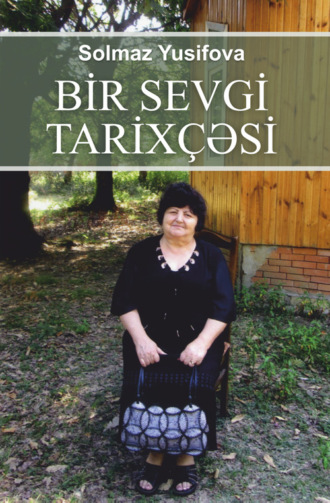 . Bir sevgi tarixçəsi