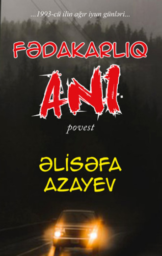 . Fədakarlıq anı