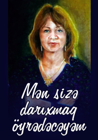 . Mən sizə darixmaq öyrədəcəyəm...