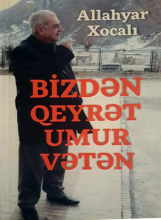. Bizdən qeyrət umur vətən!