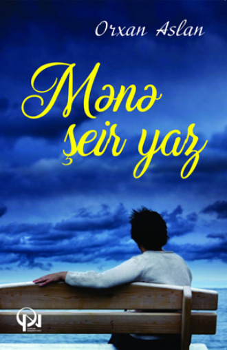 . Mənə şeir yaz