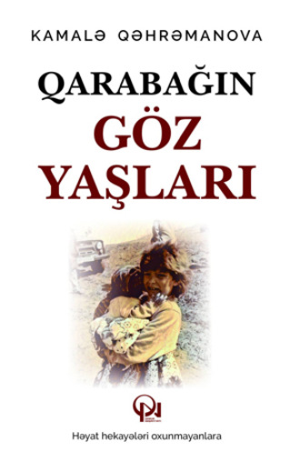. QARABAĞIN GÖZ YAŞLARI