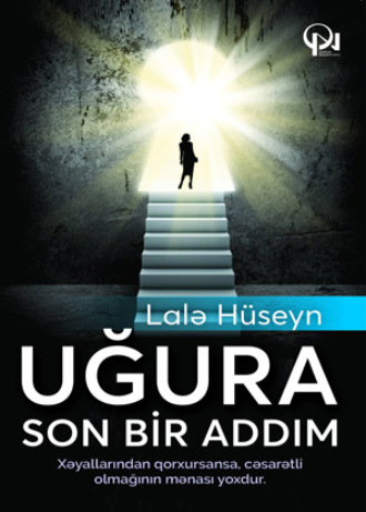 . UĞURA SON BİR ADDIM