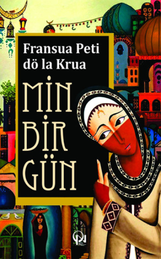 Франсуа Пети де Ла Круа. MİN BİR GÜN