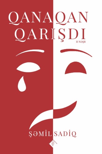 . Qana qan qarışdı