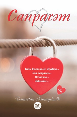 Tamerlan İsmayılzadə. Canparəm