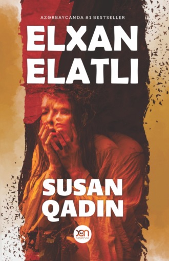 Elxan Elatlı. Susan qadın