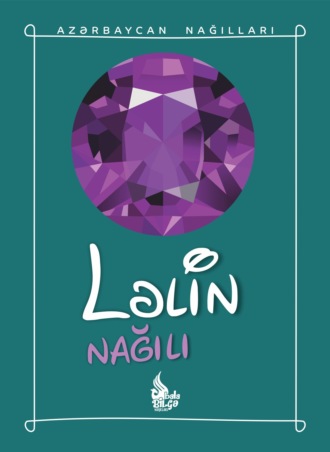 . Ləlin nağılı