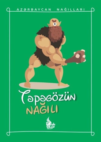 . Təpəgözün nağılı