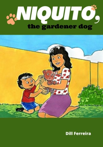 . Niquito, the gardener dog