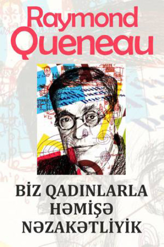 . BİZ QADINLARLA HƏMİŞƏ NƏZAKƏTLİYİK
