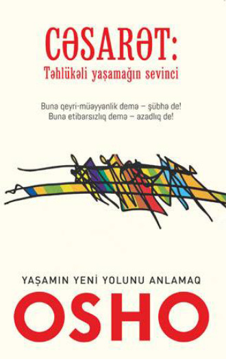 . CƏSARƏT: “Təhlükəli yaşamağın sevinci”