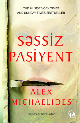 Алекс Михаэлидес. SƏSSİZ PASİYENT