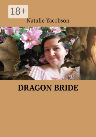 Natalie Yacobson. Dragon Bride