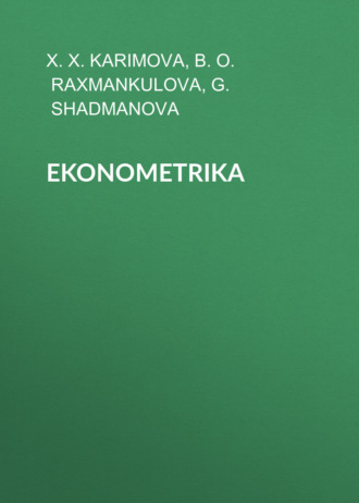G. Shadmanova. Ekonometrika