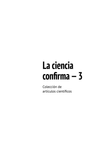 . La ciencia confirma – 3. Colección de artículos científicos