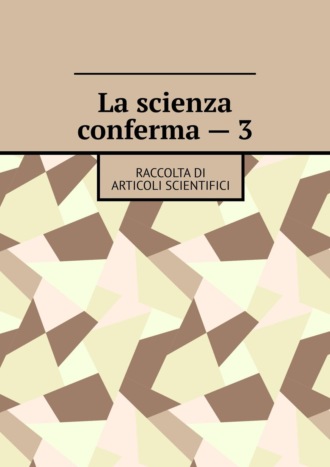 . La scienza conferma – 3. Raccolta di articoli scientifici