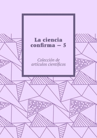 Andrey Tikhomirov. La ciencia confirma – 5. Colección de artículos científicos