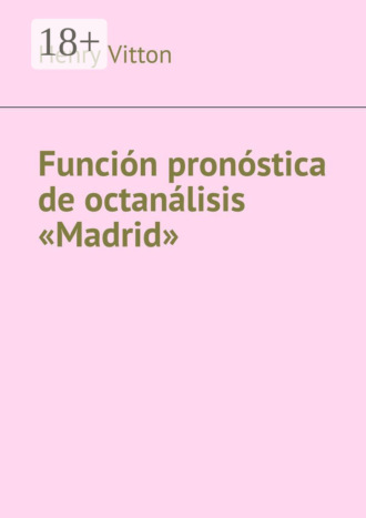 . Función pronóstica de octanálisis «Madrid»