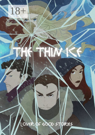 . The thin ice