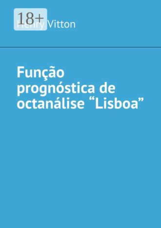 . Função prognóstica de octanálise “Lisboa”