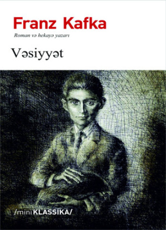 Франц Кафка. Vəsiyyət