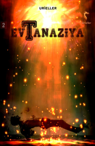 Urieller. EVTANAZİYA
