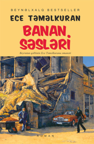 Ece Təməlkuran. BANAN SƏSLƏRİ