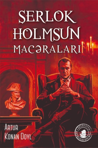 . ŞERLOK HOLMSUN MACƏRALARI