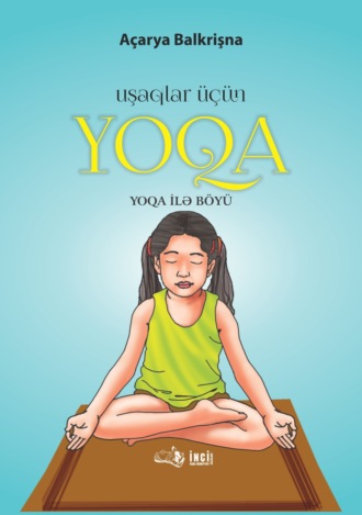 Açarya Balkrişna. Uşaqlar üçün Yoqa