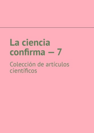. La ciencia confirma – 7. Colección de artículos científicos