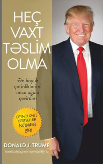 Дональд Джон Трамп. HEÇ VAX TƏSLİM OLMA
