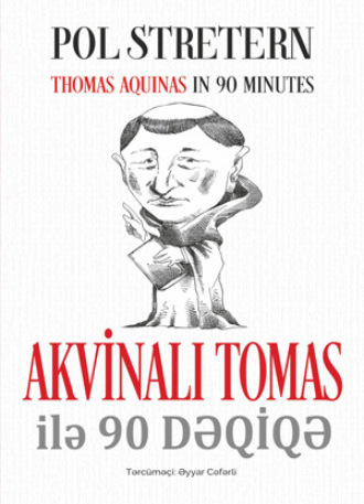 . AKVİNALI TOMAS İLƏ 90 DƏQİQƏ
