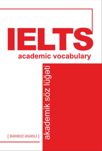 Bəhruz Əsədli. IELTS Akademik Söz Lüğəti