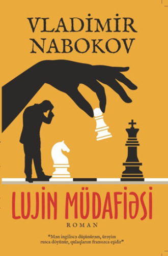 Владимир Набоков. LUJİN MÜDAFİƏSİ