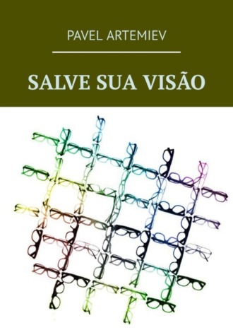 Pavel Artemiev. Salve sua visão