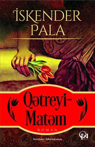 . QƏTREYİ-MATƏM