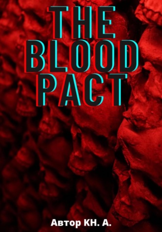 . The Blood Pact