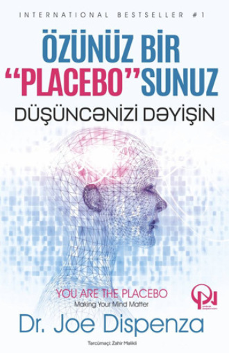 Джо Диспенза. ÖZÜNÜZ BİR PLASEBOSUNUZ