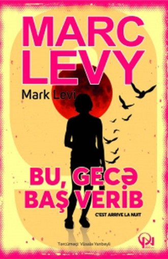 . BU, GECƏ BAŞ VERİB