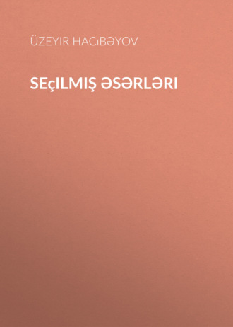 . Seçilmiş əsərləri