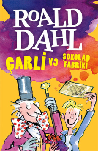 Роальд Даль. Çarli və şokolad fabriki