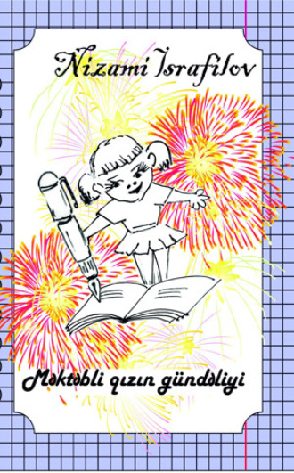 . MƏKTƏBLİ QIZIN GÜNDƏLİYİ