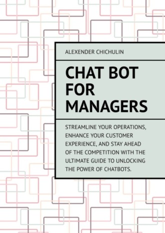 . Chat bot for managers