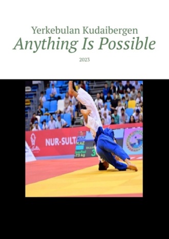 . Anything Is Possible