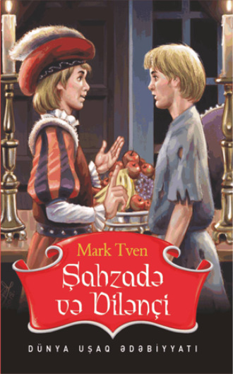 Марк Твен. Şahzadə və dilənçi