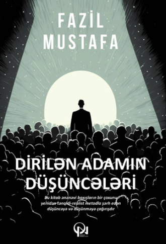 . Dirilən adamın düşüncələri