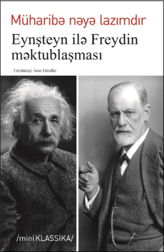 . Müharibə nəyə lazımdır. Eynşteyn ilə Freydin məktublaşması
