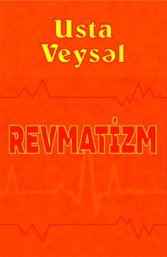 Usta Veysəl. Revmatizm