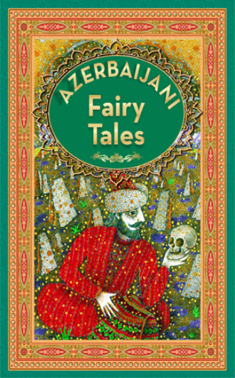 Ганун Нашират. Azerbaijan Fairy Tales 2
